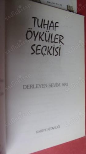 TUHAF ÖYKÜLER SEÇKİSİ *** Birinci BASIM ***
