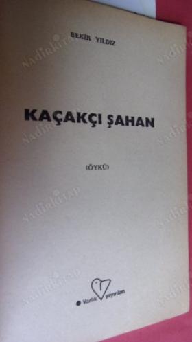 KAÇAKÇI ŞAHAN
