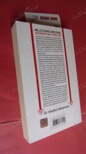 MİLLETLEŞME SÜRECİNDE AZERBAYCAN TÜRKLERİ *** Birinci BASIM ***