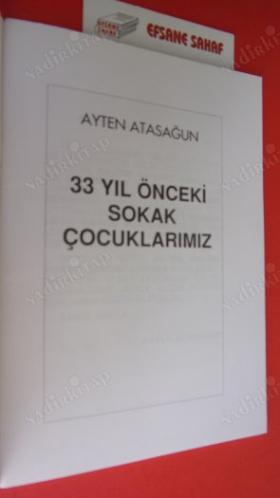 33 YIL ÖNCEKİ SOKAK ÇOCUKLARIMIZ