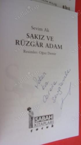 SAKIZ VE RÜZGAR ADAM . *** İMZALI ** Birinci BASIM ***