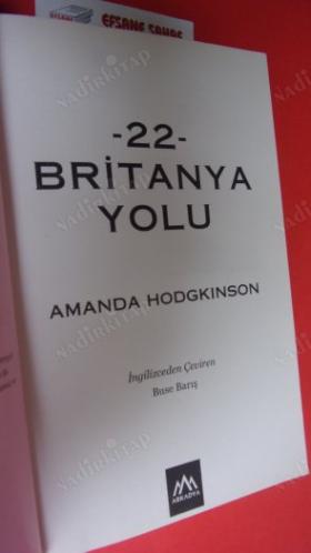 -22- BRİTANYA YOLU *** Birinci BASIM ***