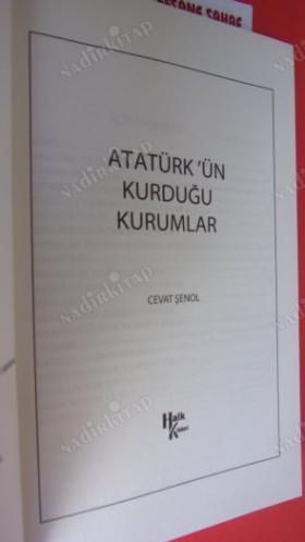 ATATÜRK'ÜN KURDUĞU KURUMLAR