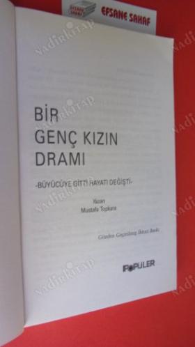 BİR GENÇ KIZIN DRAMI (BÜYÜCÜYE GİTTİ HAYATI DEĞİŞTİ)