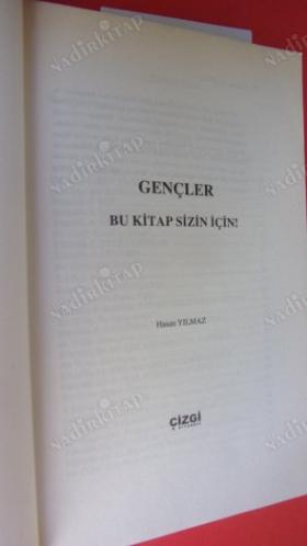 GENÇLER BU KİTAP SİZİN İÇİN (KENDİ KENDİNİZE UYGULAYABİLECEĞİNİZ 82 ETKİNLİK 35 ÖYKÜ VE DAHA PEK ÇOK GÜZEL