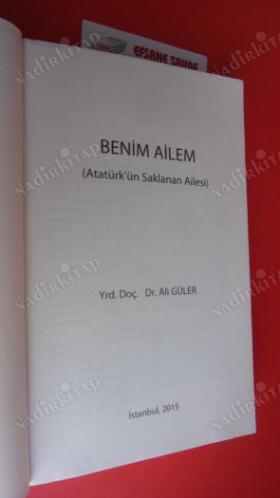 ATATÜRK'ÜN SAKLANAN AİLESİ - BENİM AİLEM