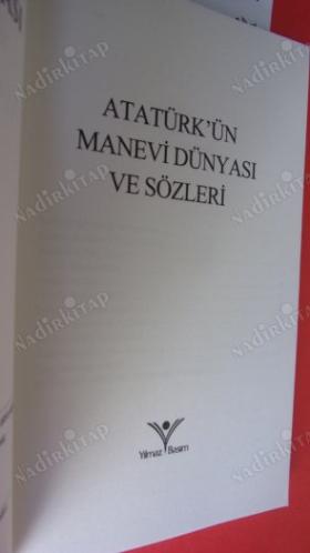 ATATÜRK'ÜN MANEVİ DÜNYASI VE SÖZLERİ