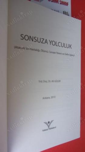 SONSUZA YOLCULUK Atatürk'ün Ölümü, Cenaze Töreni ve Defin İşlemi