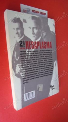 21. YÜZYILDA ATATÜRK HESAPLAŞMA *** İMZALI ***