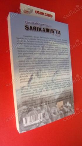 ÇANAKKALE SAVUNMASI SARIKAMIŞ'TA BAŞLAR *** Birinci BASIM ***
