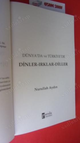 DÜNYA'DA VE TÜRKİYE'DE DİNLER IRKLAR DİLLER *** Birinci BASIM ***