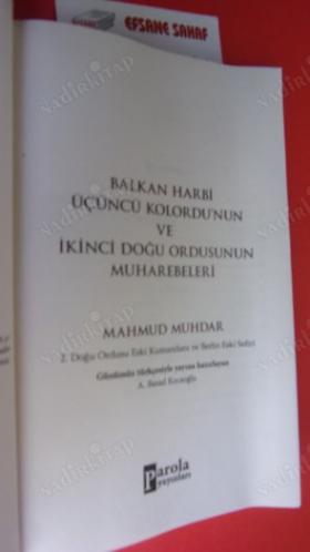 BALKAN HARBİ Üçüncü Kolordu'nun ve İkinci Doğusunun Muharebeleri *** Birinci BASIM ***