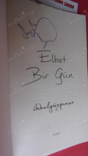 ELBET BİR GÜN ** Birinci BASIM -İMZALI ***