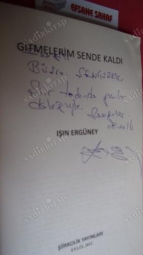 GİTMELERİN SENDE KALDI *** İMZALI ***