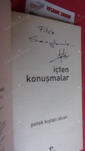 İÇTEN KONUŞMALAR *** Birinci BASIM -İMZALI ***