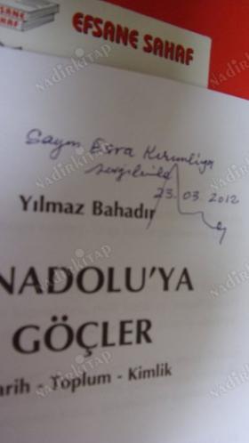 ANADOLU'YA GÖÇLER , TARİH - TOPLUM - KİMLİK ,** Birinci BASIM - İMZALI **