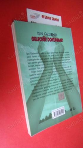 GELECEĞE DOKUNMAK - IŞIN ÖZDEMİR - 21. YÜZYIL EĞİTİM VE KÜLTÜR VAKFI 2011