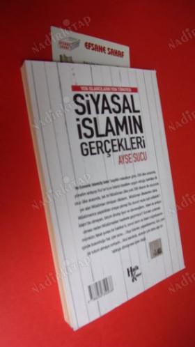 YENİ İSLAMCILARIN YENİ TÜRKİYESİ SİYASAL İSLAMIN GERÇEKLERİ