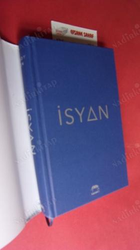İSYAN **Birinci BASIM **