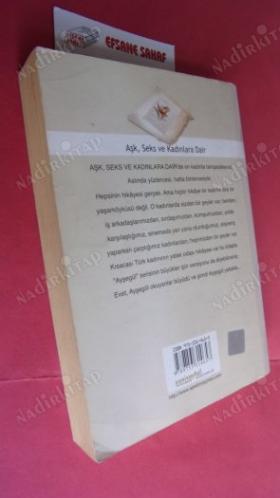 AŞK, SEKS VE KADINLARA DAİR