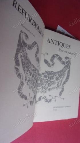 Refurbishing antiques. Illustrated with drawings by Ted Western.