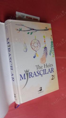 MİRASÇILAR Tacı giymek istiyenler ağırlığına katlanmahdır--2 - The Heirs. // Birinci BASIM //
