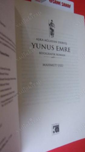 AŞKA AĞLAYAN DERVİŞ YUNUS EMRE // Birinci BASIM //
