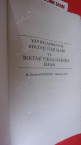 YAYINLANMAMIŞ BEKTAŞİ FIKRALARI VE BEKTAŞİ FIKRALARINDA İRFAN Genişletilmis ve Gözden Geçirilmiş // İkinci BASIM //