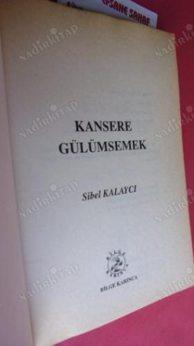 KANSERE GÜLÜMSEMEK