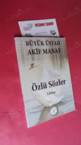 BÜYÜK ÜSTAD AKİF MANAF ÖZLÜ SÖZLER .Yaşamınıza Anlam Katacak Sözler- CİLT-1-2-3-