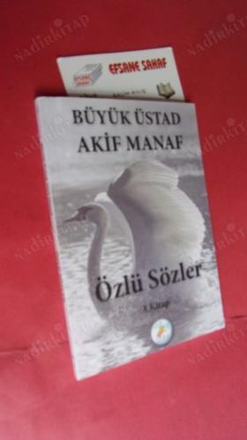 BÜYÜK ÜSTAD AKİF MANAF ÖZLÜ SÖZLER .Yaşamınıza Anlam Katacak Sözler- CİLT-1-2-3-