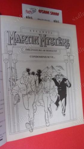 ÖZEL SERİ ATLANTİS MARTIN MYSTERE İMKANSIZLIKLAR DEDEKTİFİ SAYI: 30 - CONDOMINIUM VE...