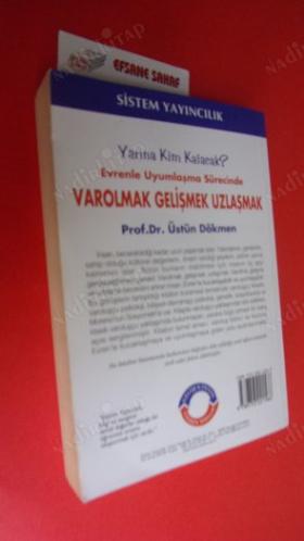 YARINA KİM KALACAK - EVRENLE UYUMLAŞMA SÜRECİNDE VAROLMAK GELİŞMEK UZLAŞMAK // Birinci BASIM //