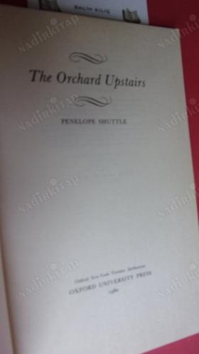 THE ORCHARD UPSTAİRS . PENELOPE SHUTTLE