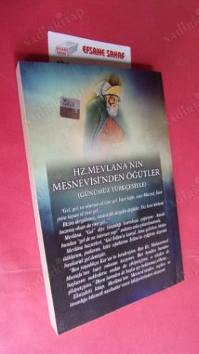 MEVLANA'NIN MESNEVİSİ'NDEN HİKMETLİ ÖĞÜTLER - GÜNÜMÜZ TÜRKÇESİYLE
