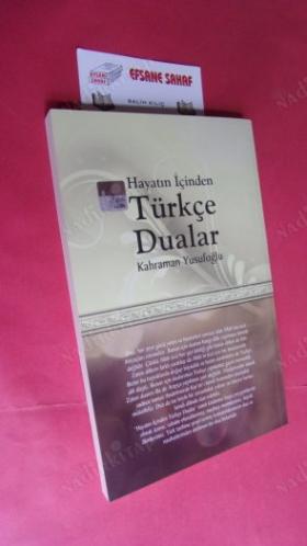 HAYATIN İÇİNDEN TÜRKÇE DUALAR