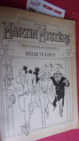ATLANTIS MARTIN MYSTERE - AYLIK ÇİZGİ ROMAN - SAYI:12 - MEZAR VE KABUS - İKİNCİ BÖLÜM