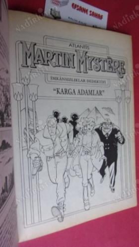 ATLANTIS MARTIN MYSTERE - AYLIK ÇİZGİ ROMAN - SAYI:7 - KARGA ADAMLAR - BİRİNCİ BÖLÜM