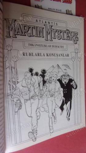 ATLANTİS MARTIN MYSTERE - AYLIK ÇİZGİ ROMAN DERGİSİ - RUHLARLA KONUŞANLAR - ÇİZGİ ROMAN DİZİSİ SAYI:30 - İKİNCİ BÖLÜM