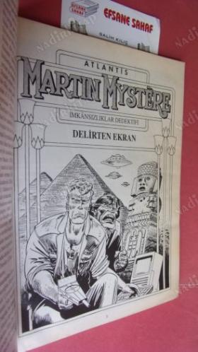 ATLANTİS MARTIN MYSTERE - AYLIK ÇİZGİ ROMAN DERGİSİ - DELİRTEN EKRAN - ÇİZGİ ROMAN DİZİSİ SAYI:12 - BİRİNCİ BÖLÜM