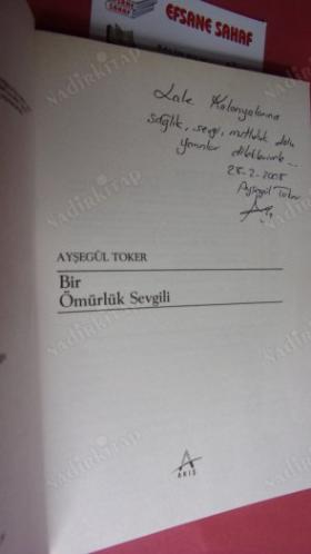 BİR ÖMÜRLÜK SEVGİLİ // İMZALI //