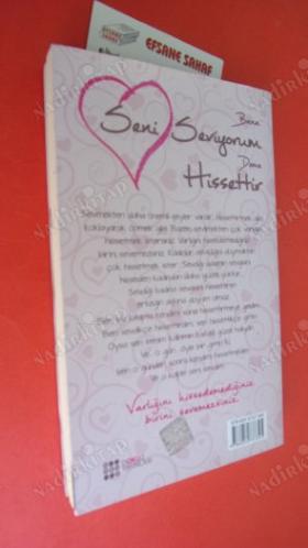 BANA SENİ SEVİYORUM DEME HİSSETTİR