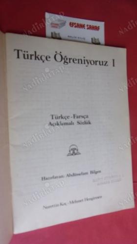 TÜRKÇE ÖĞRENİYORUZ 1 ( TÜRKÇE-FARSÇA AÇIKLAMALI SÖZLÜK)
