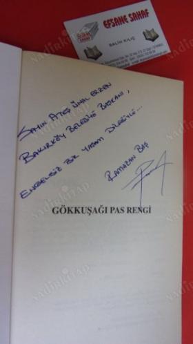GÖKKUŞAĞI PAS RENGİ *** Birinci BASIM -- Ateş Ünal Erzen'e -- Bakırköy Belediye Başkanına - İMZALI ***