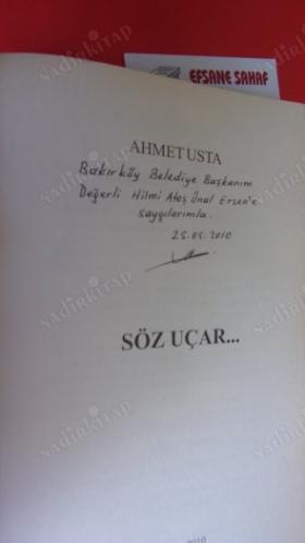SÖZ UÇAR ** Bakırköy Beldiye Başkanına - Ateş Ünal Erzen'e . İMZALI **