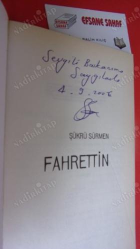 FAHRETTİN *** İMZALI **