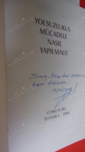 Yolsuzlukla Mücadele Nasıl Yapılmalı ** Birinci BASIM -- Ateş Ünal Erzen'e - İMZALI **