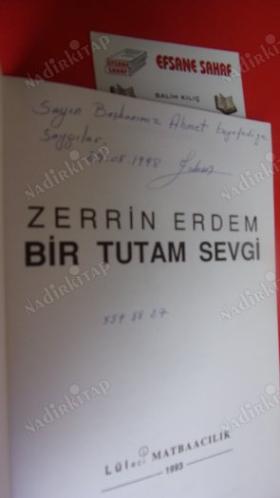 BİR TUTAM SEVGİ *** Bakırköy Belediyesi Başkanına Ahmet Bahadıra - İMZALI ***