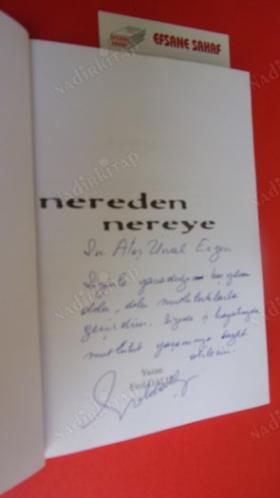 NEREDEN NEREYE ** Birinci BASIM -- İMZALI **