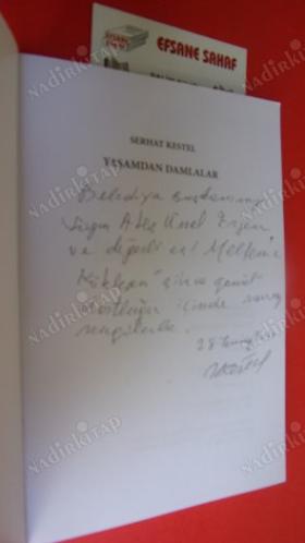 YAŞAMDAN DAMLALAR ** Birinci BASIM **Bakırköy belediyesi Başkanına Ateş ünal erzenne . İMZALI **